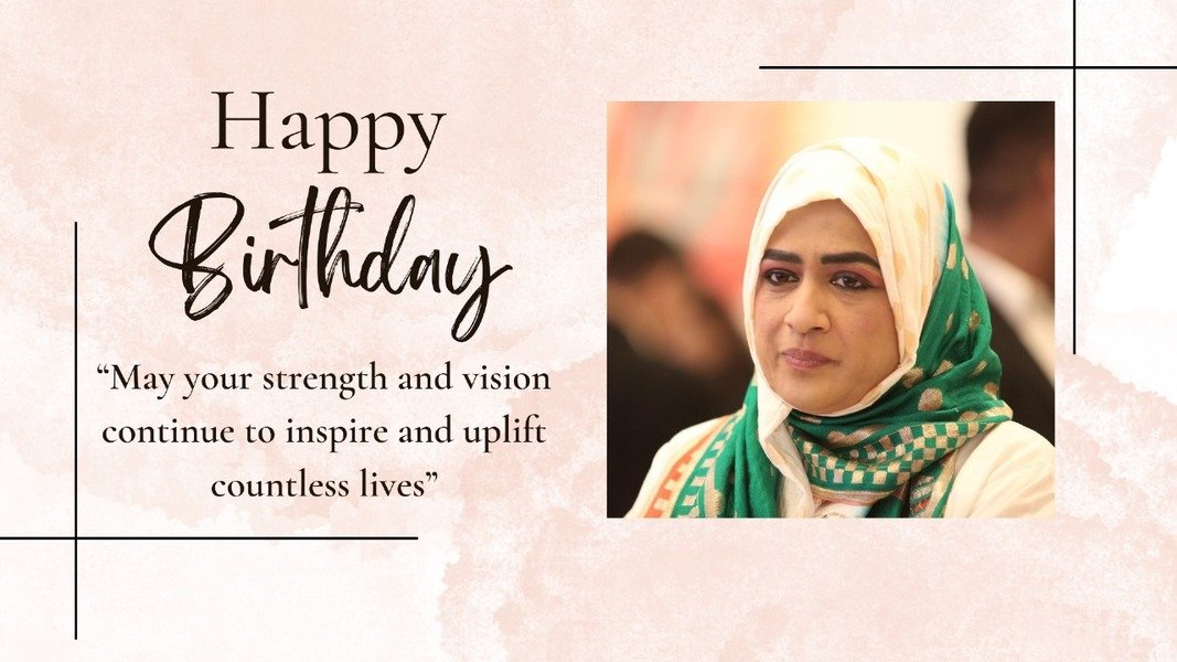 Wishing Dr Nowhera Shaik A Happiest Birthday & Many Well Wishes For Upcoming Years Ahead – A Lady Inspiration For Millions Wishing Dr Nowhera Shaik A Happiest Birthday & Many Well Wishes For Upcoming Years Ahead – A Lady Inspiration For Millions
